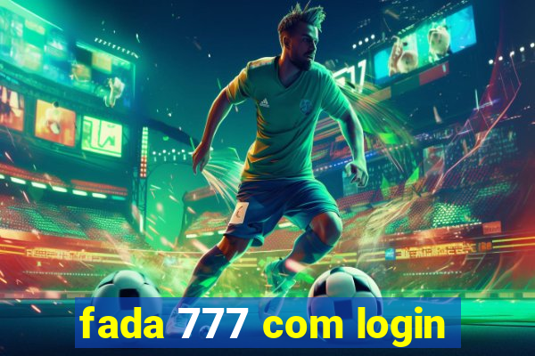 fada 777 com login